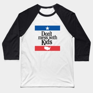 Don't Mess With Kids Baseball T-Shirt